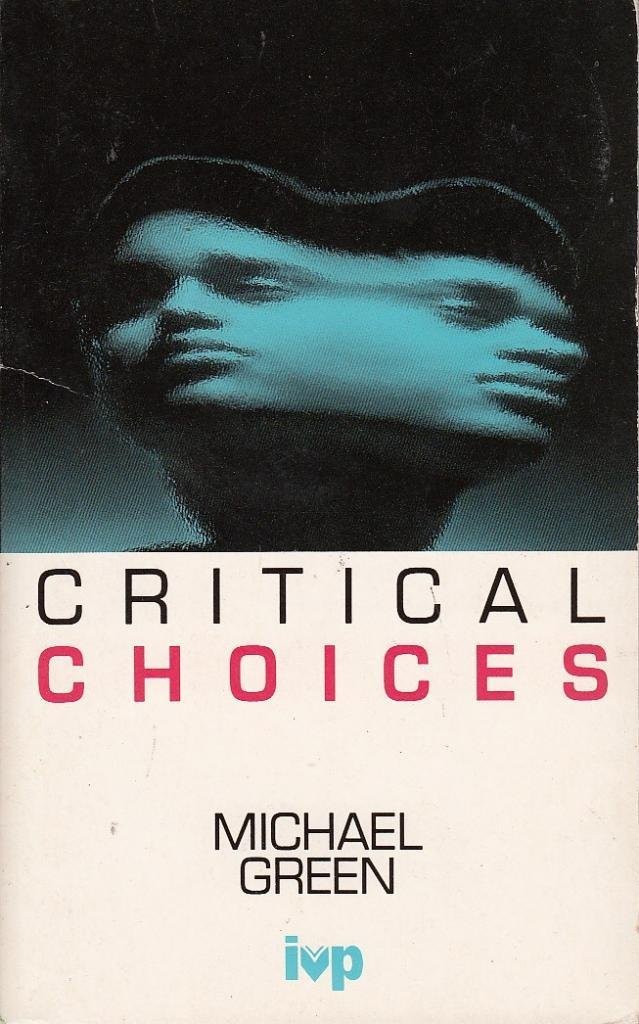 Critical Choices
