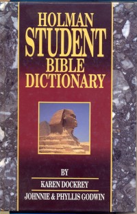Holman Student Bible Dictionary
